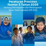 Peraturan Presiden Nomor 3 Tahun 2026  tentang Pencegahan dan Penanganan  Anak Tidak Sekolah (PP ATS)