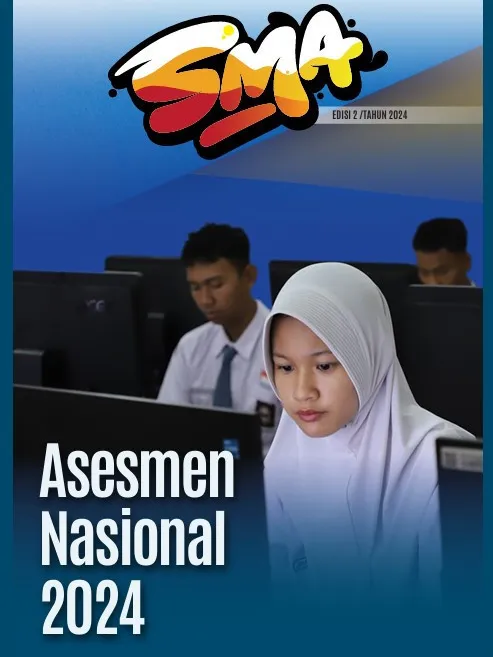 Asesmen Nasional 2024 - Emagazine SMA Edisi 2 Tahun 2024